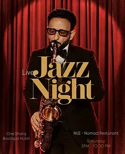 Special Night with Live Saxophone Jazz One Sharq Hotel