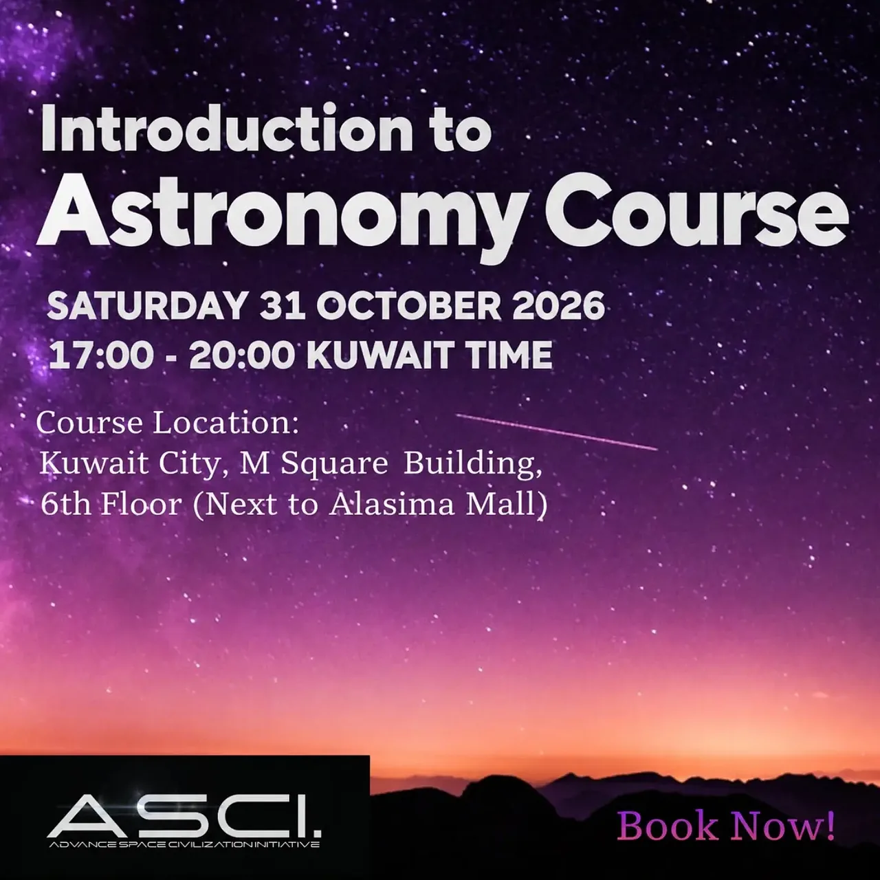 اكتشف أسرار الكون: دورة مقدمة في علم الفلك By Advance Space Civilization Initiative - Saturday 31 Oct, 2026
